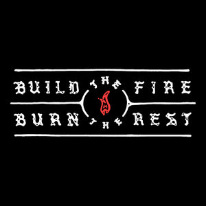 Build The Fire