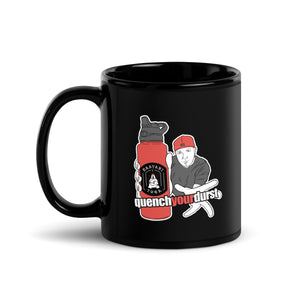 Quench Your Durst Black Glossy Mug