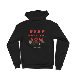 Reap What You Sow Zip-Up Hoodie