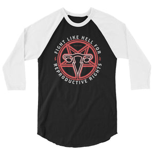 Fight Like Hell For Reproductive Rights Raglan