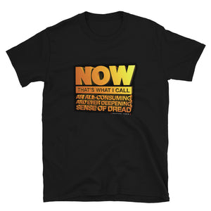 Now That's What I Call Dread Unisex Tee