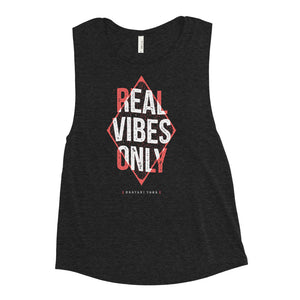 Real Vibes Only Women's Muscle Tank